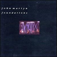 Foundations - John Martyn