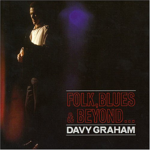 Folk Blues & Beyond - Davy Graham